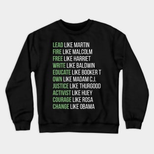 Black Ledgends, Black History, African American, Civil Rights Leaders, Dream like Martin Crewneck Sweatshirt